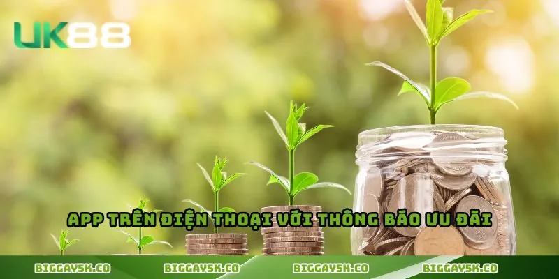 App trên điện thoại với thông báo ưu đãi