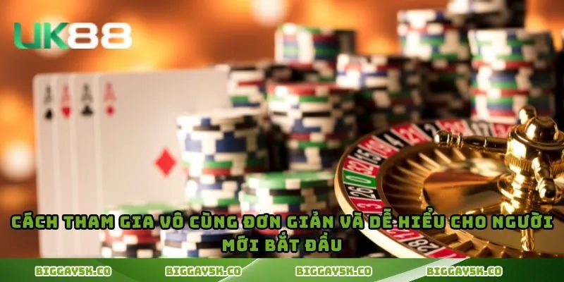 Cách tham gia vô cùng đơn giản và dễ hiểu cho người mới bắt đầu