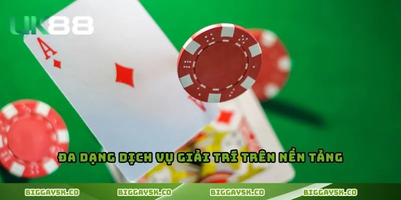 Đa dạng dịch vụ giải trí trên nền tảng