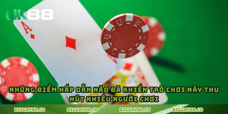 Những điểm hấp dẫn nào đã khiến trò chơi này thu hút nhiều người chơi